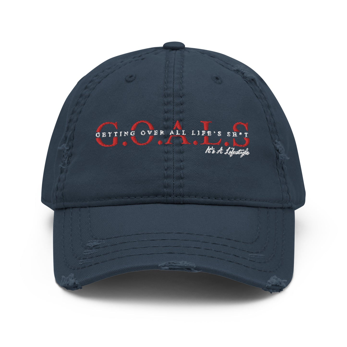 G.O.A.L.S....It's A Lifestyle Distressed Dad Hat