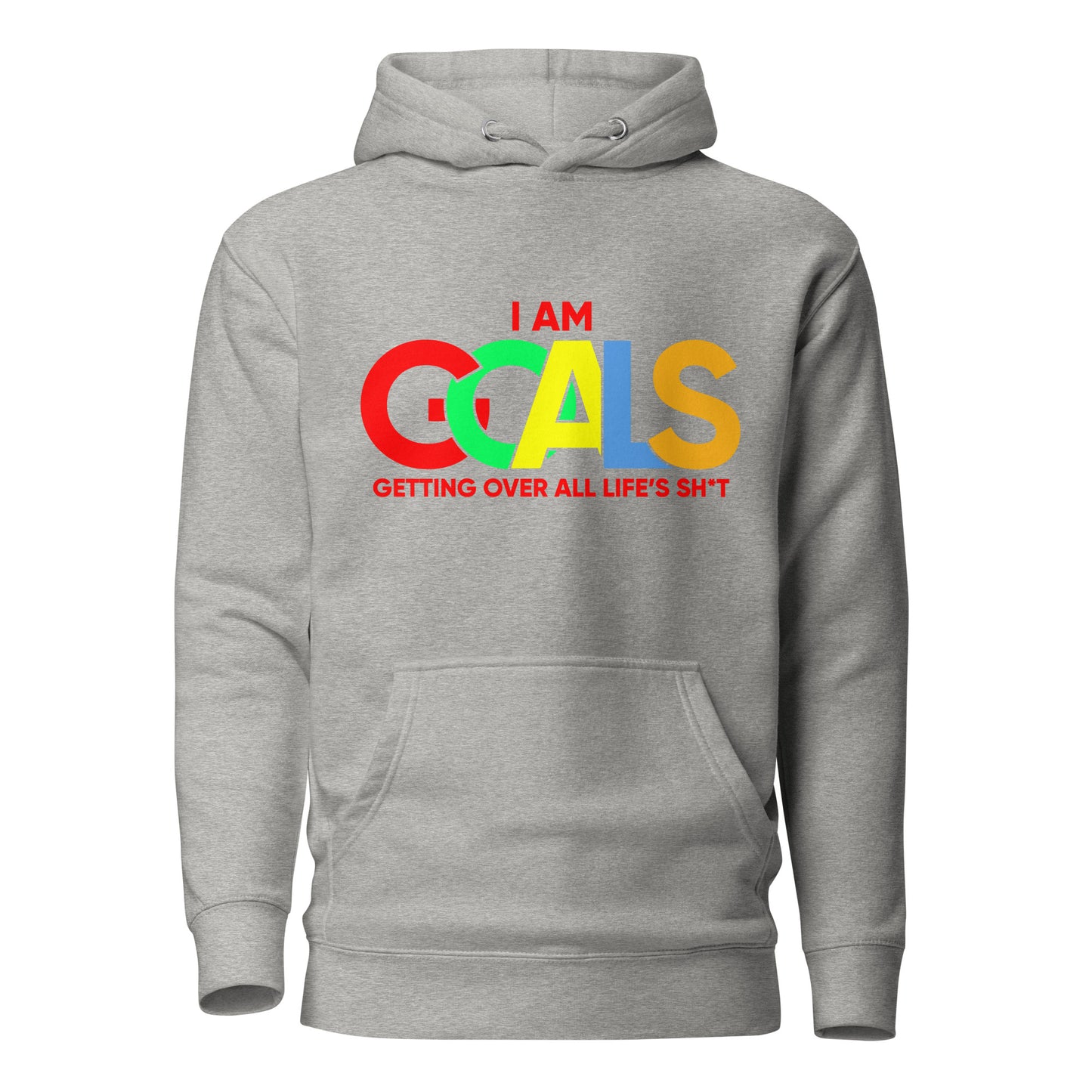 I AM G.O.A.L.S (Colored) Hoodie