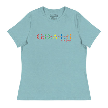G.O.A.L.S....It's A Lifestyle Women's Relaxed T-Shirt